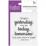 Crafter’s Companion Clear Acrylic Stamp Yesterday Today Tomorrow Sentiment | Inspirational Sayings Collection
