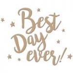 Spellbinders Glimmer Hot Foil Stamp Plate Best Day Ever Star Sentiment