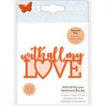 Tonic Studios Essentials Die Set Centrepiece Sentiments With All My Love | Set of 2
