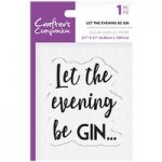 Crafter’s Companion Clear Acrylic Stamp Let The Evening Be Gin