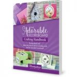 Hunkydory – The Adorable Scoreboard Crafting Handbook