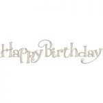 Spellbinders Glimmer Hot Foil Stamp Plate Faux Script Happy Birthday Sentiment by Paul Antonio